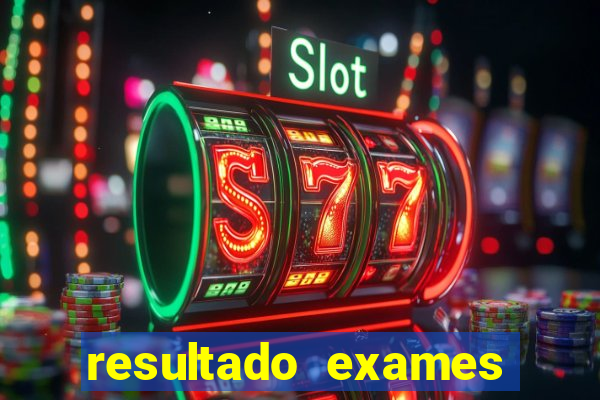 resultado exames unimed poa